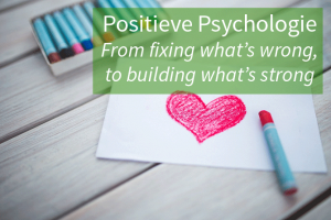 positieve, psychologie, sterkte, sterktes, sterkmaker, sterkmakers